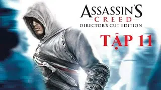 Assassin's Creed #11: Quyết T&acirc;m Ti&ecirc;u Diệt Thủ Lĩnh Templar v&agrave; B&iacute; Mật Dần H&eacute; Lộ