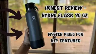 Honest Review - Hydro Flask 40 oz