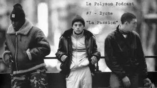 Le Polyson Podcast - Byche