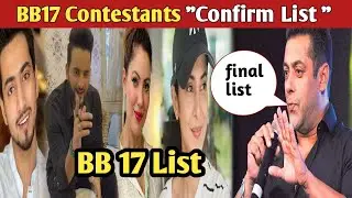 Bigg Boss 17 : BB17 Contestants Confirm List ||Shocking||