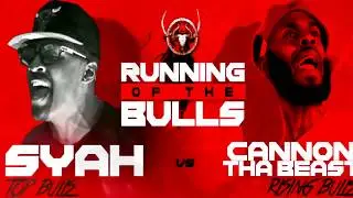 SYAH vs CANNON THA BEAST hosted by John John Da Don | BULLPEN BATTLE LEAGUE