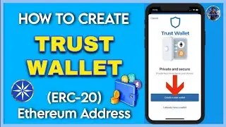 How to Create a TRUST WALLET (ERC-20) Ethereum Address - Step-by-Step Guide...
