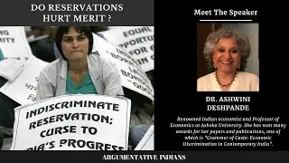 Do Reservations Hurt Merit ?  | Dr. Ashwini Deshpande