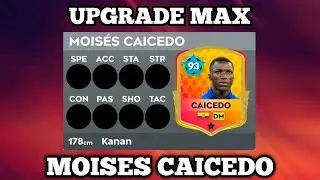 MOISES CAICEDO 83 | UPGRADE MAX DLS 26