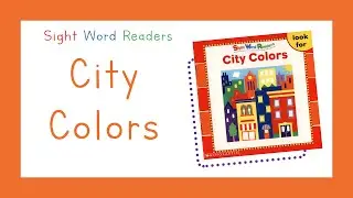 Sight Word Readers - City Colors Book (READ ALOUD)