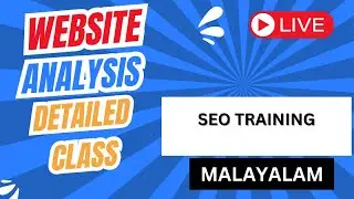 Detailed SEO Audit in Website -  SEO Training Malayalam Class Live