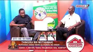 THINGIRA WA MUTHAMAKI - NDERETI   22 May 2025