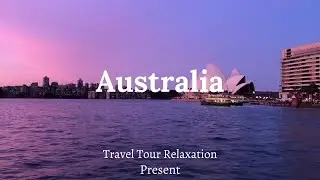Australia - Travel Tour Relaxation Video | Relaxing Music for Stress Relief | Deep Sleeping Music |