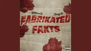 Fabrikated Fakts x Dougy3z