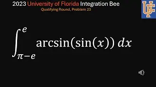 2023 University of Florida Integration Bee, Qualifying Exams, Problem 23