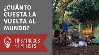 La Vuelta al mundo: ¿Cuánto cuesta?/ Cicloturismo costes viajar por el mundo
