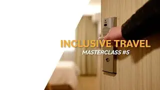 Inclusive Travel Masterclasses: Accessibility in the hotel sector: the example of Scandic Hotels