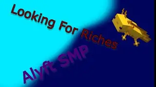 Looking for Riches | Alyft SMP | Ep. 1 S2 |