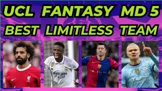 UCL FANTASY MATCH DAY 5 | BEST LIMITLESS CHIP TEAM | UEFA CHAMPIONS LEAGUE 2024/25