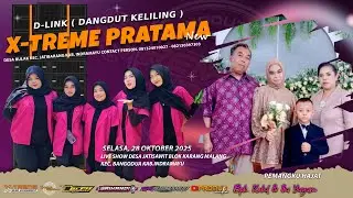 🔴LIVE SINGA DANGDUT X-TREME PRATAMA NEW | SHOW DESA JATISAWIT JATIBARANG - IM | SELSA, 28 OKT 2025