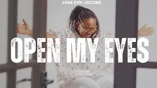 Open My Eyes - Jane Eve-Jacobs