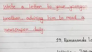 letter writing to a younger brother advising him to read English newspaper Daily.