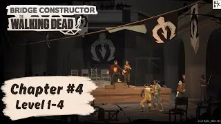 🔴 Bridge Constructor: The Walking Dead - Chapter #4 Level 1-2-3-4