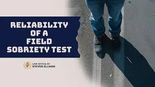 Are Field Sobriety Tests Reliable?