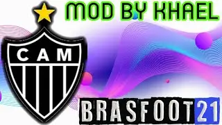 Brasfoot 21 Mod Atl&eacute;tico-MG By Khael Silva 77