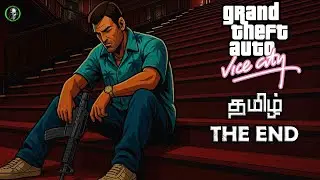 OG சம்பவம் | Grand Theft Auto: Vice City | THE END | DTG | DarkTamilGamer