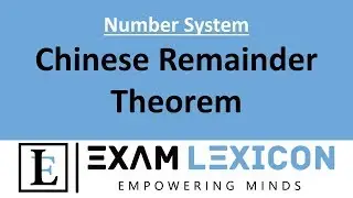 Chinese Remainder Theorem || Number System || Remainders || CAT || MBA || Exam Lexicon