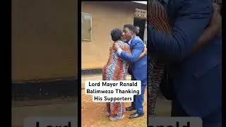 Lord Mayor Ronald Balimwezo Thanking His Supporters #ronaldbalimwezo