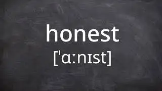 HONEST   Pronunciation in American English