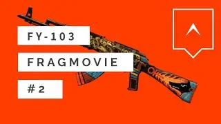 [Throwback] FY-103 - Fragmovie #2 - AllNoobzBelowMe | Warface
