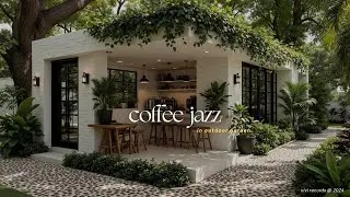 Cozy Outdoor Garden Cafe With Relaxing Jazz   Morning Coffee Shop Jazz For Focus, Study