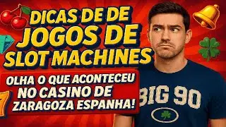 DICAS DE JOGOS DE SLOT MACHINES OLHA O QUE ACONTECEU NO CASINO DE ZARAGOSA ESPANHA