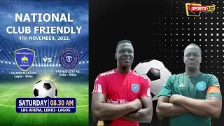 National Club Friendly: Island Allstars SC VS Primus City AS