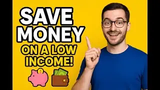 How to Save Money on a Low Income | Smart Budgeting Tips That Work