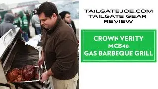 Gas BBQ Grill Review, Crown Verity MCB48, by TailgateJoe