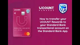 How to transfer your UCount Rewards to your Standard Bank transactional account on the Standard Bank