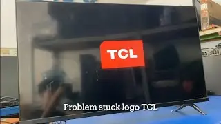 TV LED TCL 40 Inch 40A5 Plus Android Smart TV stuck logo 