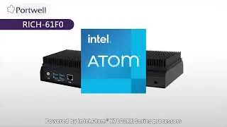 Portwell RICH-61F0: Powered Compact Rugged Fanless Edge PC with Intel Atom&reg; X7000RE
