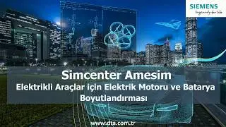 Elektrikli Ara&ccedil;lar i&ccedil;in Elektrik Motoru ve Batarya Boyutlandırması - Simcenter Amesim