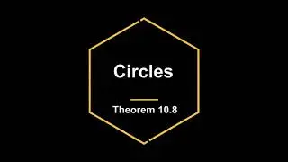 CLASS 9 | Chapter 10 | CIRCLES | Theorem 10.8 | NCERT