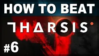 How to Beat Tharsis: Normal Mode - Episode 6