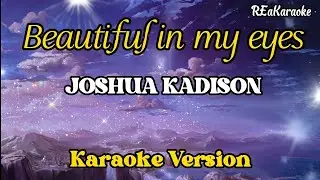 Beautiful in my eyes - Joshua Kadison | Karaoke (@reakaraoke )