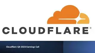 Cloudflare (NYSE: NET) - Q4 2023 Earnings Call