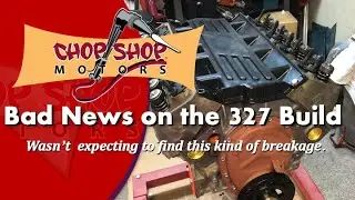 The 327 is Hurt - Hot Rod How To