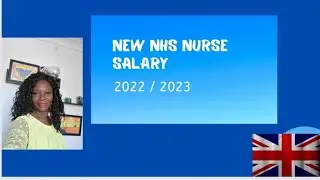 NEW UK NURSE SALARY 2022/23 - NHS