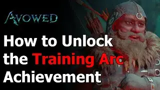 Avowed Training Arc Achievement Guide - Unlock & Complete All Training Sessions with Companions