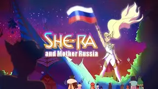 She-ra and Mother Russia