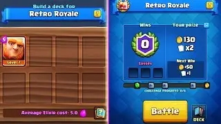 ДЕКА ДЛЯ РЕТРО-РОЯЛЯ !ЛУЧШЕЕ МЕРОПРИЯТИЕ !CLASH ROYALE