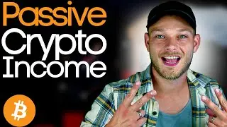 7 Ways To Make A Passive Crypto Income In The Bearmarket To Cash Out 20x&rsquo;es In the Bullmarket
