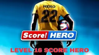 Score! Hero LEVEL 16 - 3 STARS  Walkthrough (iOS,Android Gameplay)
