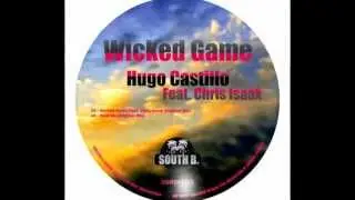 Hugo Castillo Feat. Chris Isaak - Wicked Game (Original Mix)